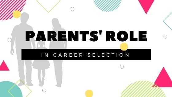 Image result for Role of Parents in Career Selection