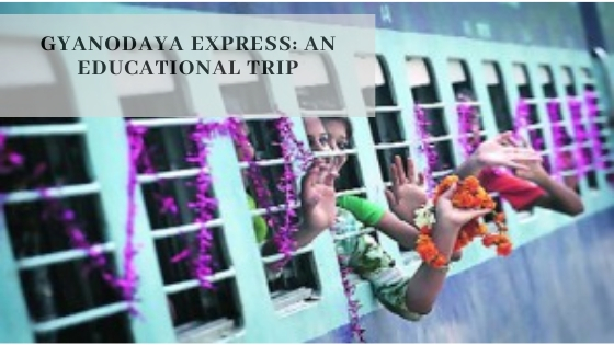 Gyanodaya Express_ An Educational Trip