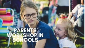 Parents Workshop in Schools
