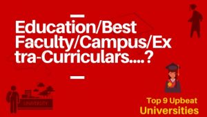 Top 9 Upbeat Universities