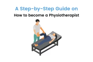 How to become a Physiotherapist