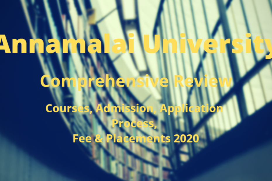 Annamalai University 2021 Courses Admission Fee And Placement 