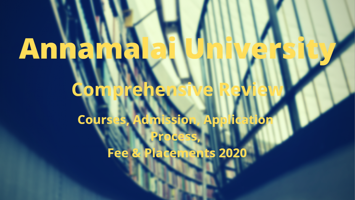 Annamalai University 2021 Courses Admission Fee And Placement 