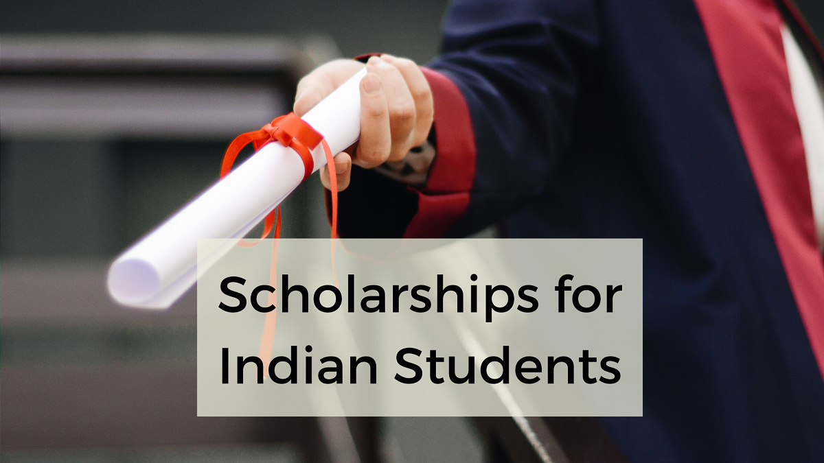 Top 50+ Scholarships for Indian Students A Comprehensive Guide (2020