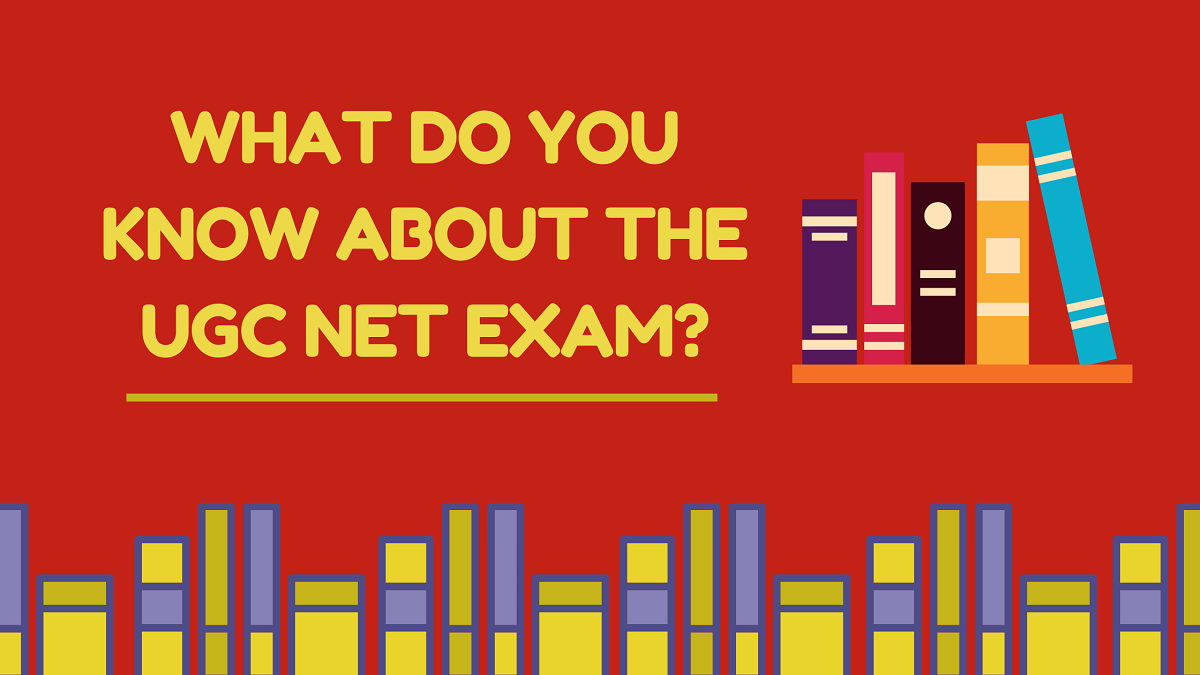 Ugc Net Exam Admission Eligibility Criteria Detailed Syllabus List Of Top 100 Universities For Net Score And More 2020 Updated