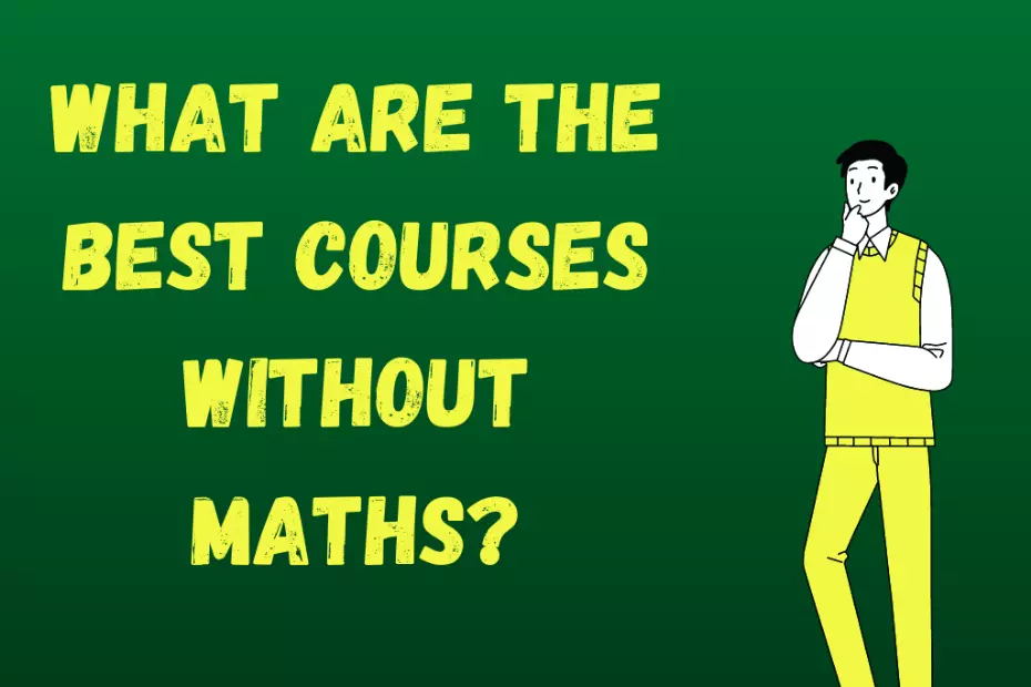 Best Courses wihout maths