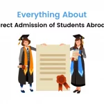 Know Everything About Direct Admission of Student Abroad