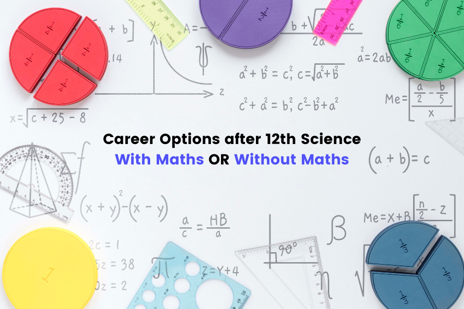 Career Options after 12th science with Maths or without Maths
