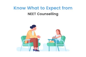 NEET Counseling (UG): Crucial Details You Need