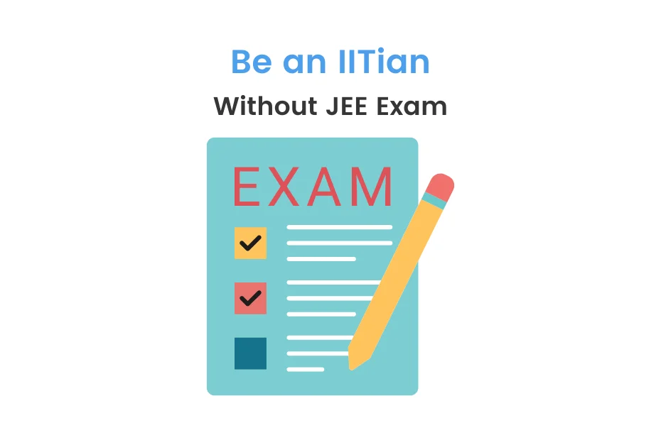 IIT Without JEE