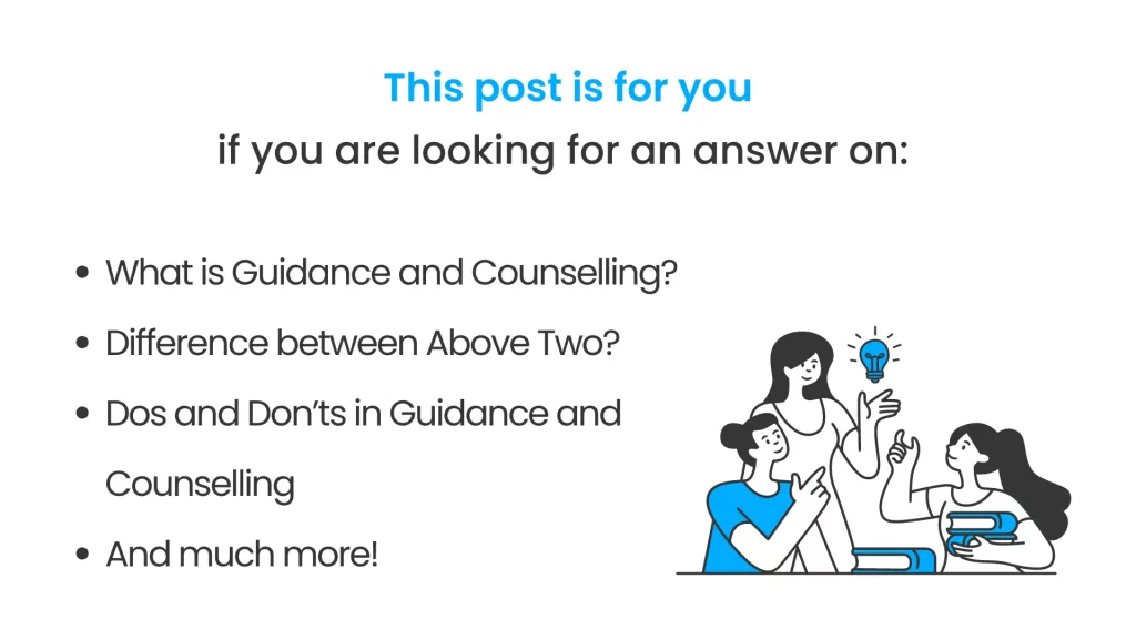What all is covered in this post of guidance and counselling