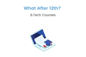 b tech courses after 12th