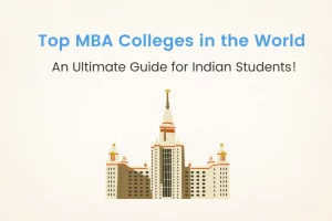 An Illustrated Guide to Top MBA Colleges in the World