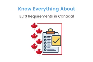IELTS-requirement-for-Canada