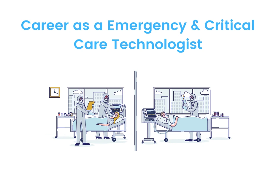 Become an Emergency and Critical Care Technologist