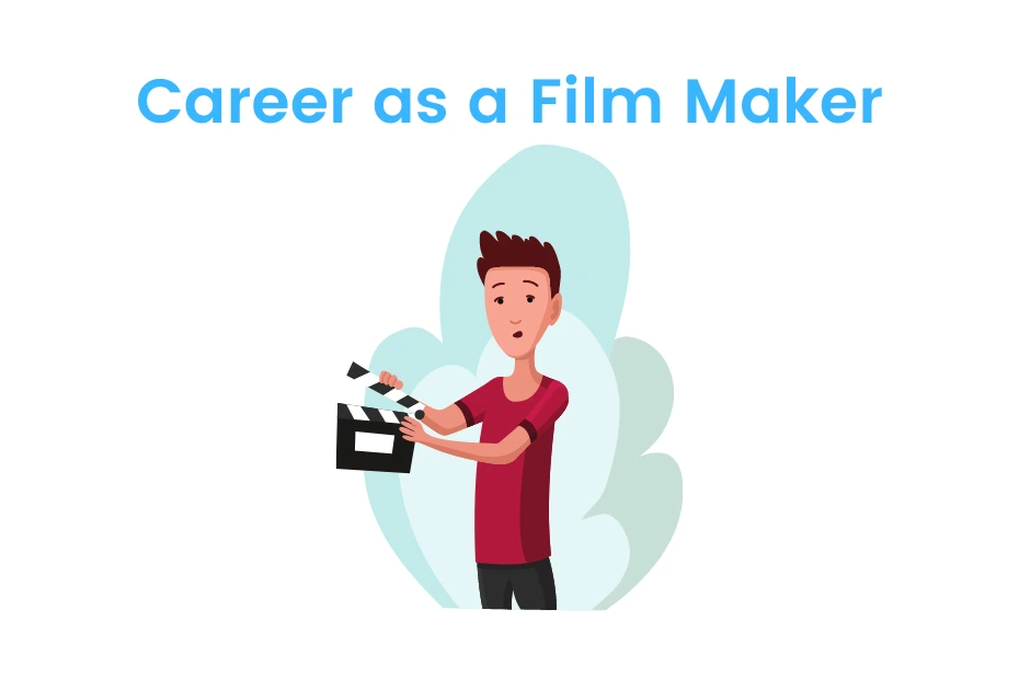 career-as-a-film-maker-eligibility-job-salary-idreamcareer