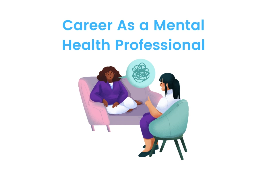 Career as Mental Health Professional Eligibility Job Salary