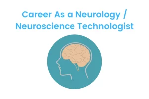Neurology Neuroscience Technologist