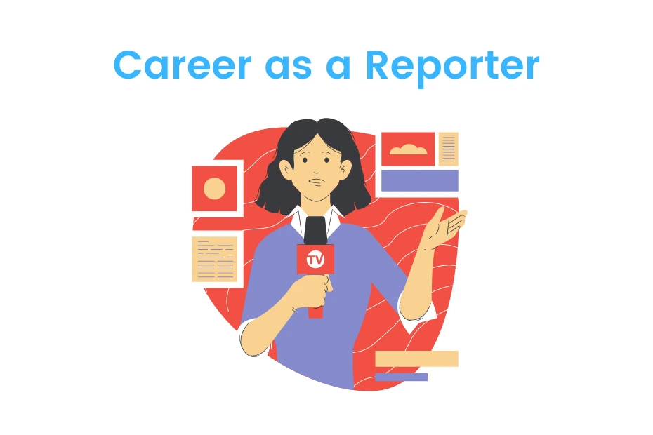 Career as a Reporter