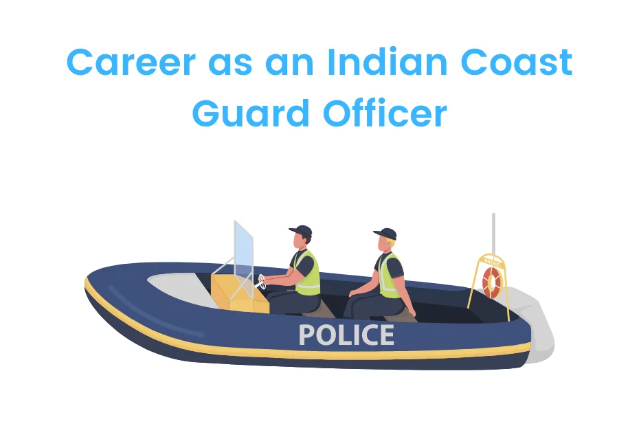 Career as an Indian Coast Guard Officer