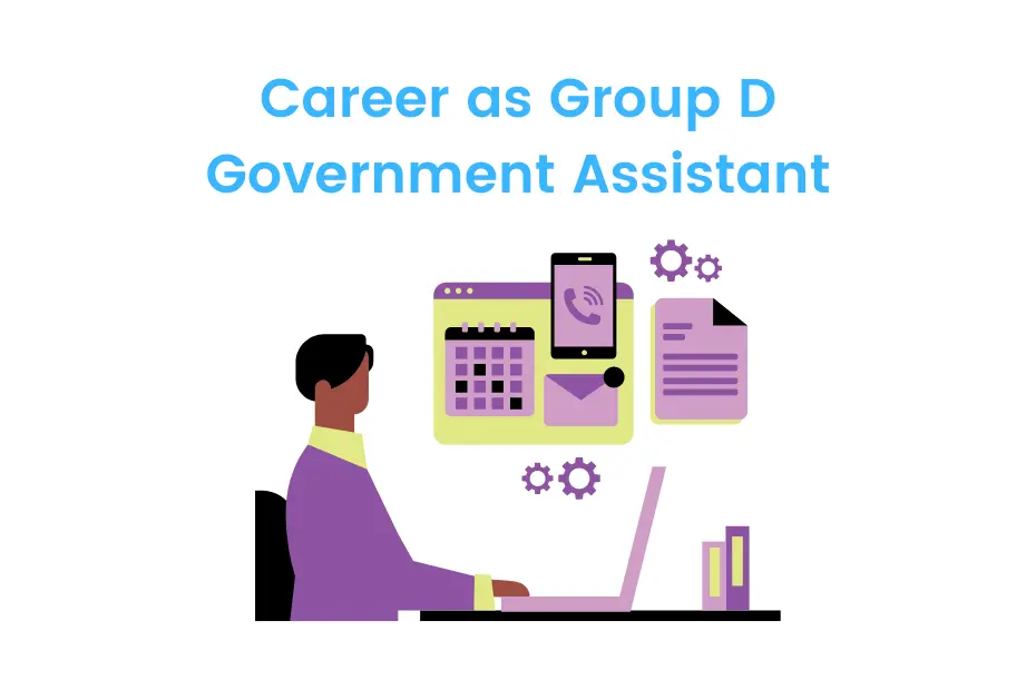 Group D Government Assistant