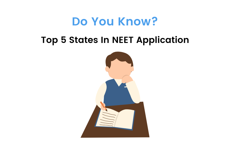 Top 5 States For NEET UG Application 2023 | iDreamCareer