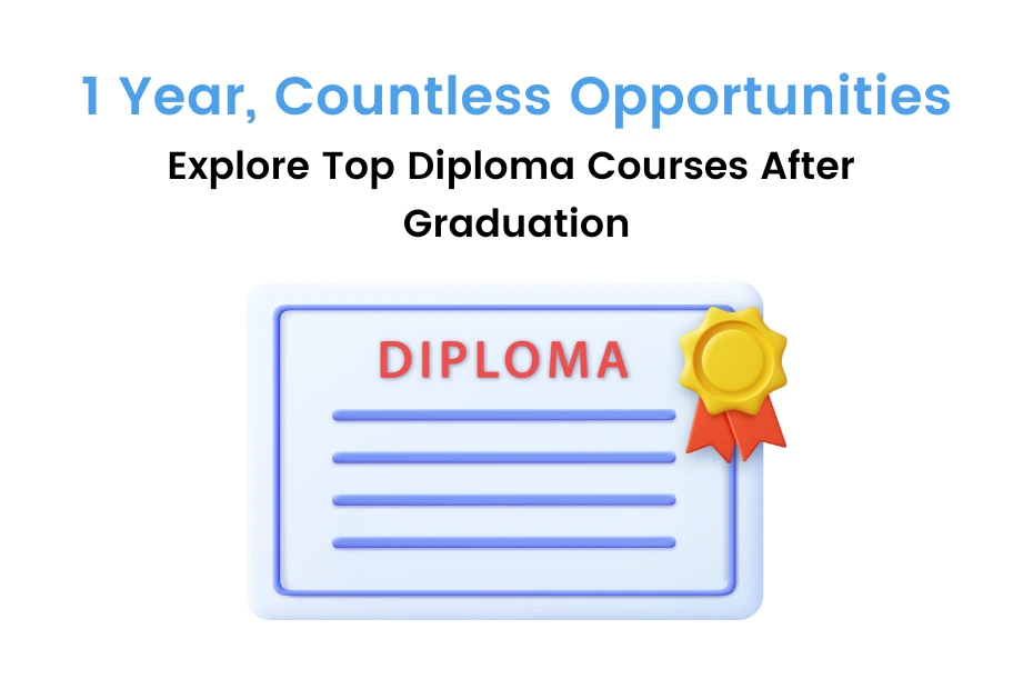 1-Year Diploma Courses After Graduation