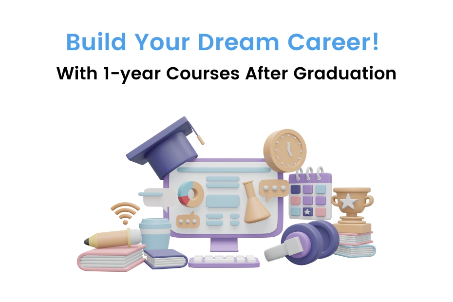 1-year Courses After Graduation