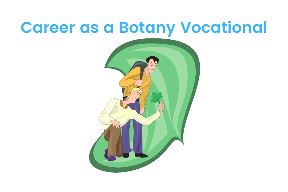 Career as a Botany Vocational