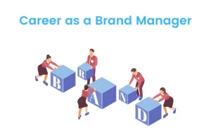 Career as a Brand Manager