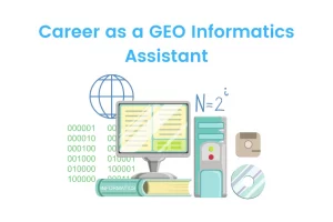 Career as a GEO Informatics Assistant