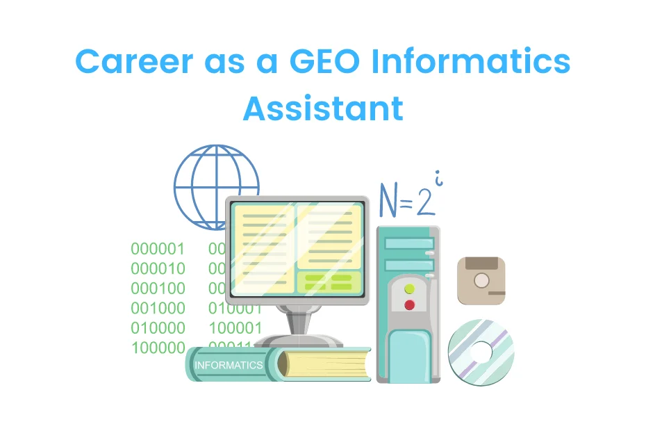 Career as a GEO Informatics Assistant