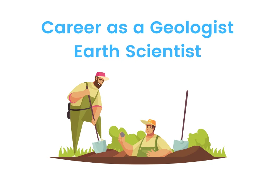Career as a Geologist Earth Scientist