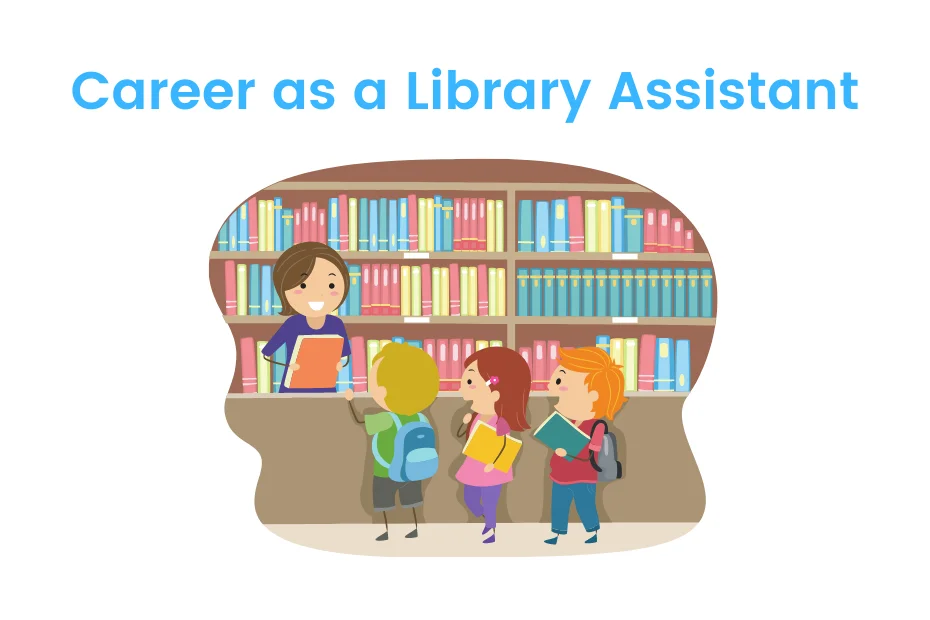 Career as a Library Assistant