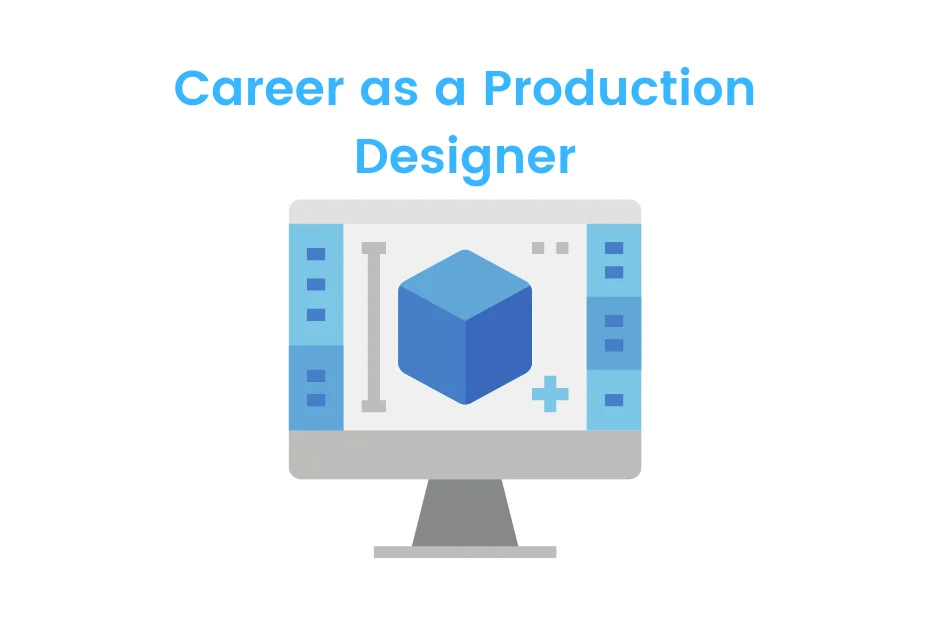 Career as a Production Designer