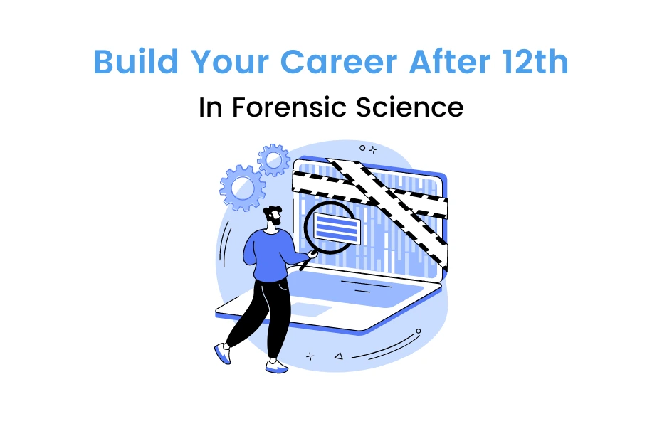 forensic science courses after 12th