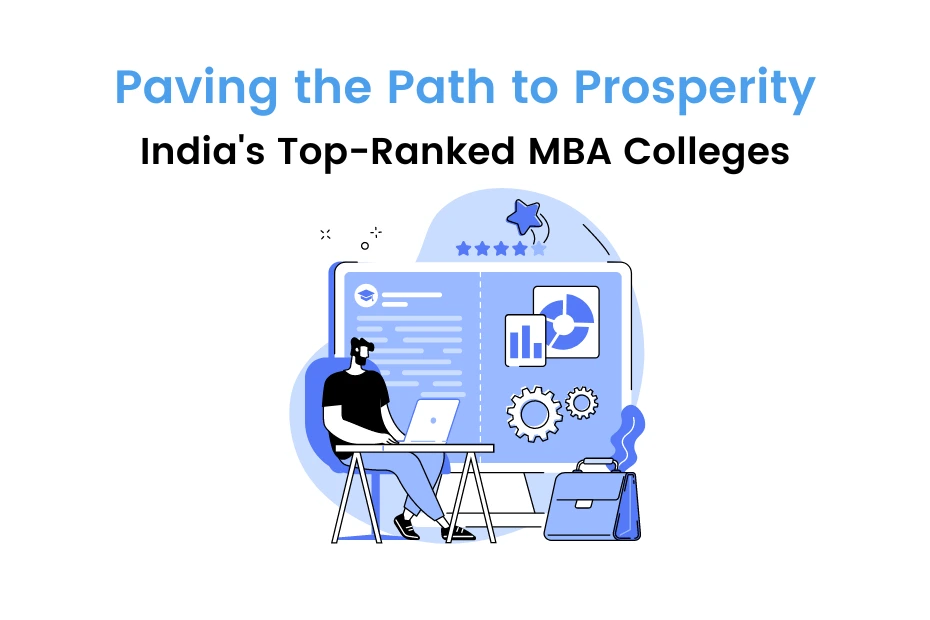 Top 10 Best MBA Colleges In India Eligibility, Admission, Ranking, Fees