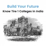 Tier 1 Colleges in India