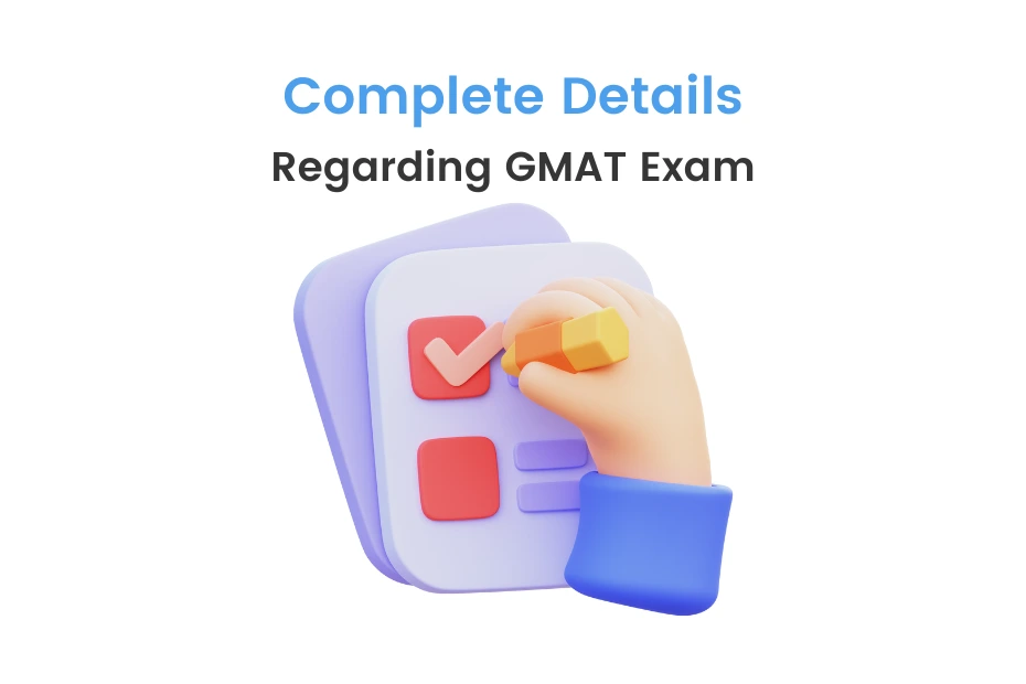 Complete Details Regarding GMAT Exam