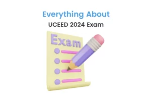 UCEED 2024 Exam