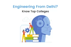 Best Engineering Colleges in Delhi