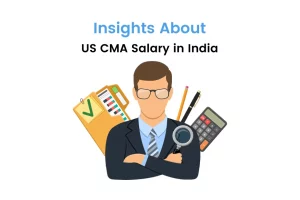 US CMA Salary in India