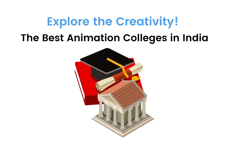 Best Animation Colleges in India