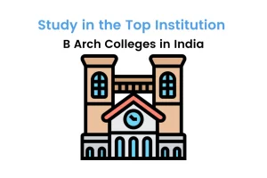 Best BArch Colleges in India