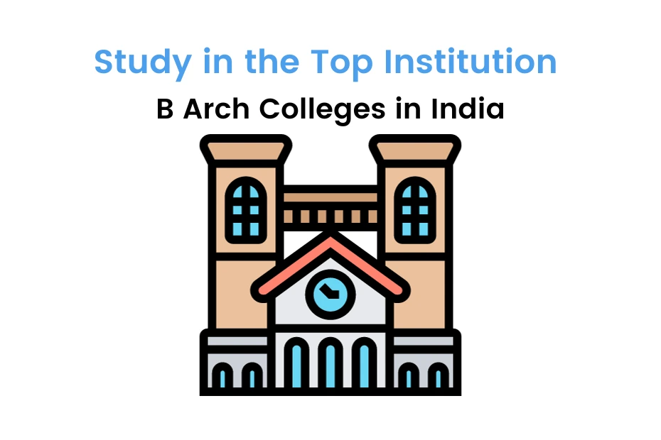 Best BArch Colleges in India