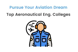 Top Aeronautical Engineering Colleges in Hyderabad in 2024: Best Colleges, Courses, Fees, and More
