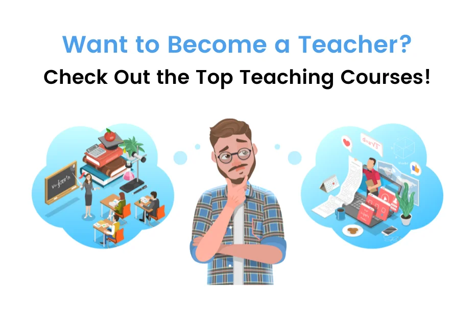 Looking for Teaching Courses After 12th