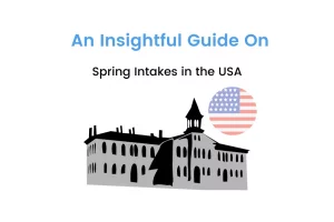 Spring (January) Intake in the USA: Know Everything About Universities, Timeline & Deadline, Benefits, and Much More