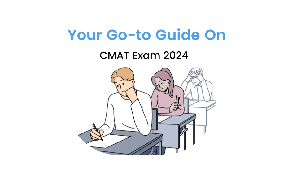 CMAT Exam 2024 Dates, Registration, Pattern, & Syllabus iDreamCareer